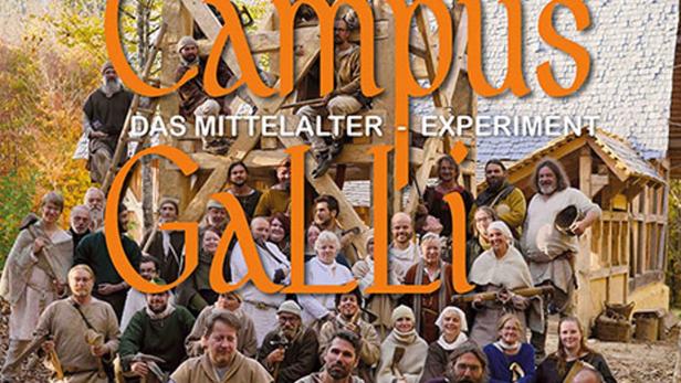 Campus Galli - Bauen wie im Mittelalter