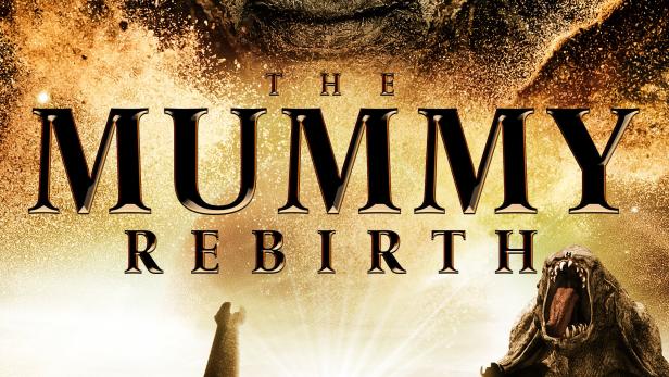 The Mummy: Die Wiedergeburt