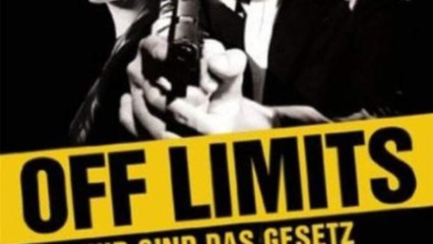 Off Limits - Wir sind das Gesetz