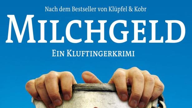 Milchgeld - Ein Kluftingerkrimi