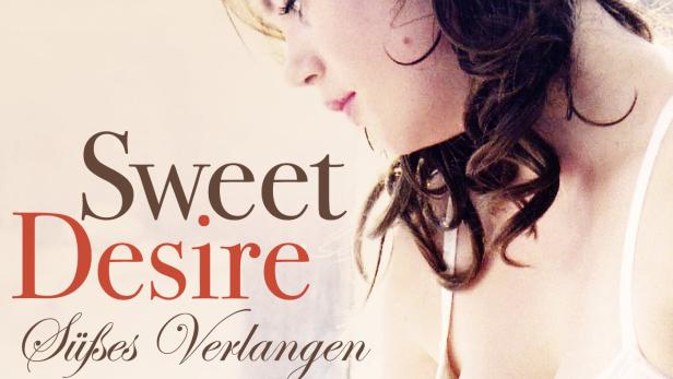 Sweet Desire – Süßes Verlangen