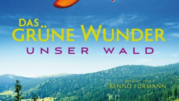 Das grüne Wunder - Unser Wald