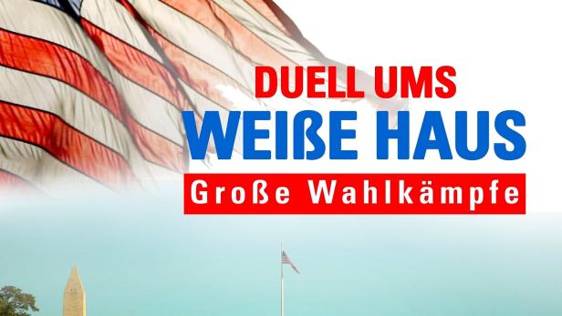 Duell ums Weiße Haus - Große Wahlkämpfe