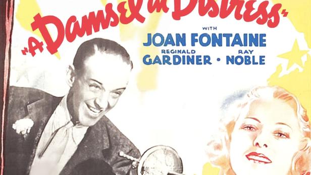 Das Filmplakat für „A Damsel in Distress“ mit Fred Astaire, George Burns, Gracie Allen und Joan Fontaine.
