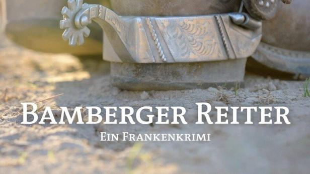 Bamberger Reiter. Ein Frankenkrimi