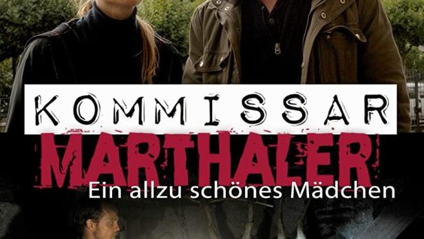 Kommissar Marthaler - Ein allzu schönes Mädchen