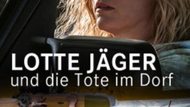 Lotte Jäger und die Tote im Dorf