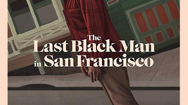 The Last Black Man in San Francisco