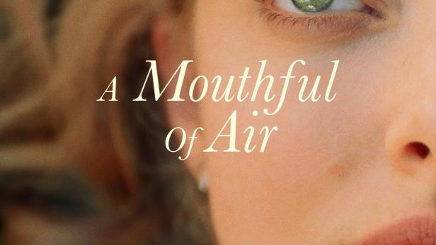 A Mouthful of Air