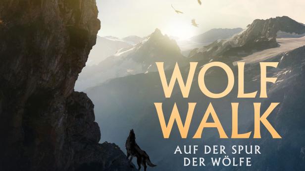 Ein Mann und ein Wolf stehen auf Berggipfeln vor einer Bergkulisse; Filmposter „Wolf Walk“.