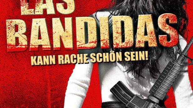 Las Bandidas - Kann Rache schön sein