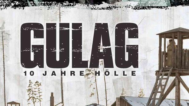 GULAG - 10 JAHRE HÖLLE