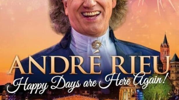 André Rieu Happy Days are Here Again 2022