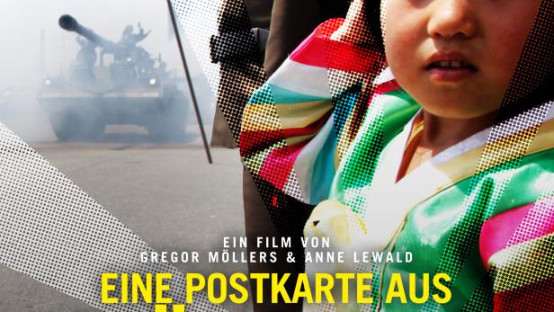 Das Filmplakat für „Eine Postkarte aus Pjongjang“ zeigt ein Mädchen in traditioneller Kleidung und einen Panzer.