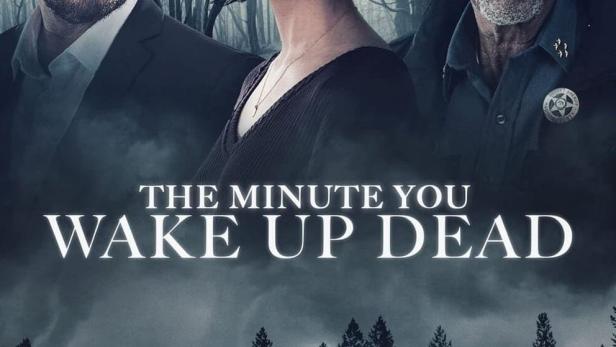 The Minute You Wake Up Dead