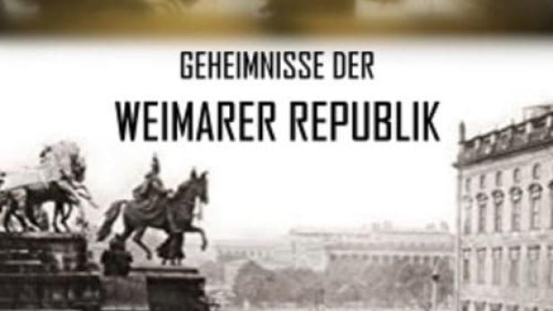 Das Cover zeigt das Buch „Geheimnisse der Weimarer Republik“ mit historischem Bildmaterial.