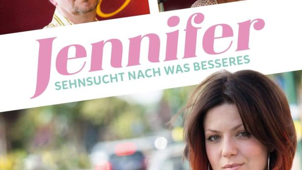 Jennifer – Sehnsucht nach was Besseres