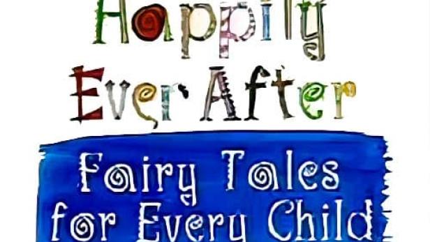 Das Bild zeigt den Schriftzug „Happily Ever After. Fairy Tales for Every Child“.