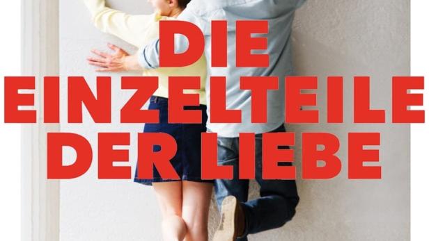 Die Einzelteile der Liebe