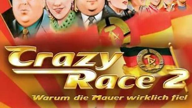 Crazy Race 2 - Warum die Mauer wirklich fiel