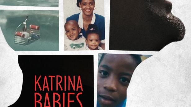 Eine Collage mit Bildern, die an die Folgen des Hurrikans Katrina erinnern, darunter der Titel „Katrina Babies“.