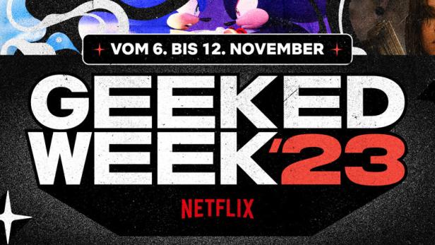 Werbung für die Netflix Geeked Week vom 6. bis 12. November '23 mit Charakteren aus verschiedenen Serien.
