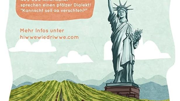Eine stilisierte Darstellung der Freiheitsstatue vor einem Weinberg, Werbung für „Hiwwe wie Driwwe“.