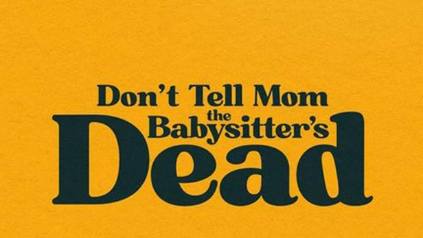 Das Filmplakat für „Don't Tell Mom the Babysitter's Dead“ zeigt eine Gruppe von Kindern vor einem gelben Hintergrund.