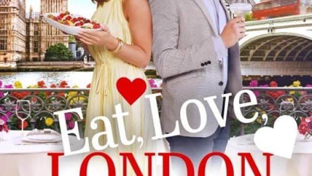 Das Filmplakat für „Eat, Love, London“ zeigt Georgia May Foote und Kriss Dillon vor Londoner Sehenswürdigkeiten.