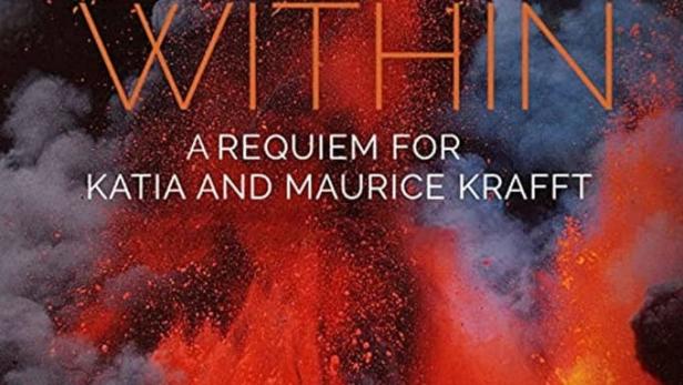 The Fire Within: Requiem for Katia and Maurice Krafft