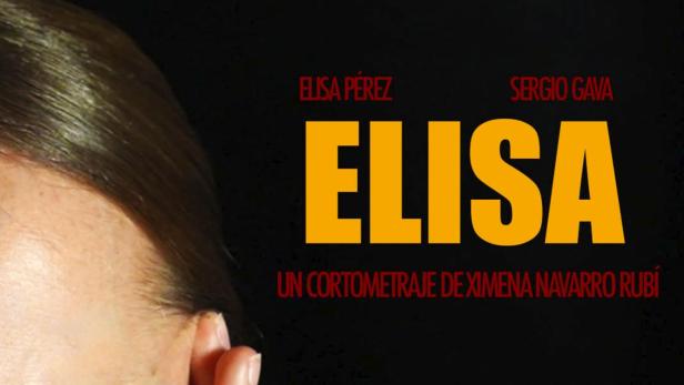 Das Filmplakat für den Kurzfilm „Elisa“ von Ximena Navarro Rubí mit Elisa Pérez und Sergio Gava.