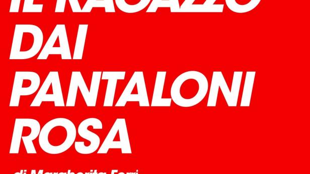 Das Filmplakat für „Il Ragazzo dai Pantaloni Rosa“ von Margherita Ferri mit Andrea Arru, Claudia Pandolfi und Corrado Fortuna.