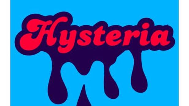 Das Wort „Hysteria“ in roter Schrift mit tropfenden, dunkelblauen Elementen auf hellblauem Hintergrund.