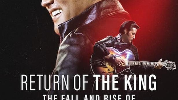 Return of the King: The Fall and Rise of Elvis Presley