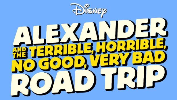 Das Logo von Disney präsentiert den Titel „Alexander and the Terrible, Horrible, No Good, Very Bad Road Trip“.