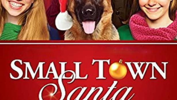 Das Filmplakat für „Small Town Santa“ zeigt eine Familie und einen Hund mit Weihnachtsmütze.