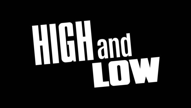Das Logo „HIGH and LOW“ in weißer Schrift auf schwarzem Hintergrund.