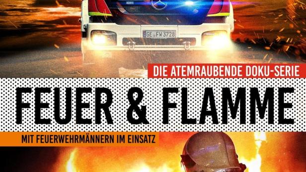 Das Cover der Doku-Serie „Feuer & Flamme“ mit einem Feuerwehrauto und einem Feuerwehrmann im Einsatz.