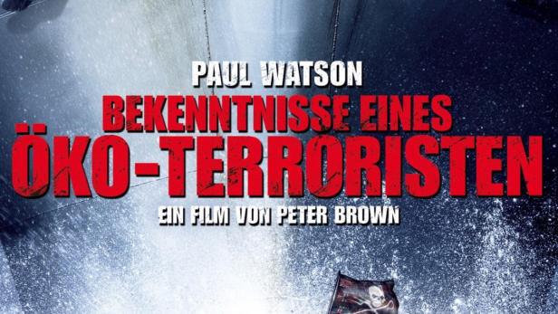 Das Filmplakat für „Bekenntnisse eines Öko-Terroristen“ mit Paul Watson vor einem Schiff.