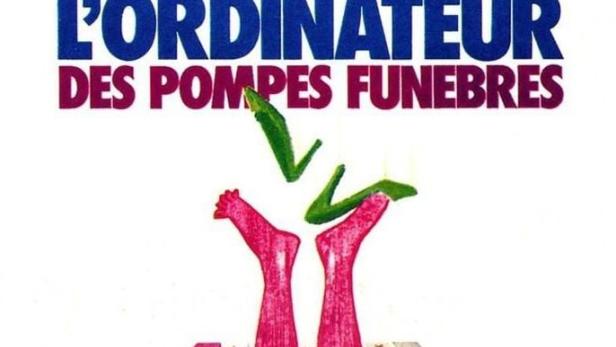 Das Filmplakat für „L'Ordinateur des Pompes Funèbres“ zeigt Beine, die aus einem Rechner ragen.