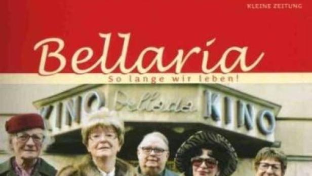 Das Filmplakat für „Bellaria – So lange wir leben!“ zeigt fünf ältere Menschen vor einem Kino.