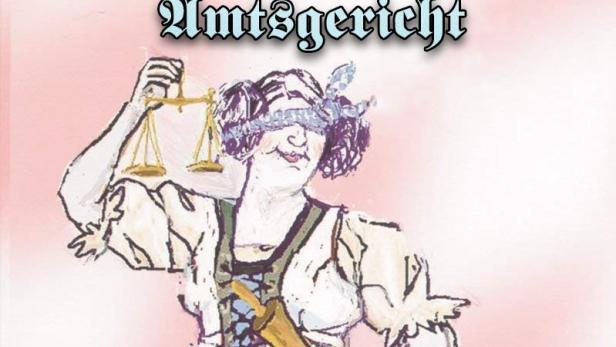 Das Plakat für „Königlich Bayerisches Amtsgericht“ zeigt eine Justitia-Karikatur und einen Mann im Gerichtssaal.