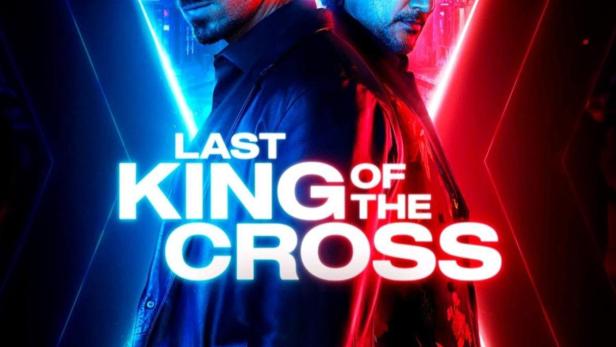 Das Filmplakat für „Last King of the Cross“ zeigt zwei Männer vor Neonlichtern.