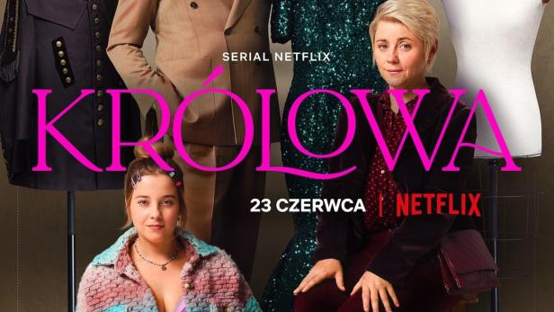 Das Filmplakat für die Netflix-Serie „Królowa“ zeigt drei Schauspieler und Kostüme.
