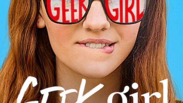 Das Poster für „Geek Girl“ zeigt ein Mädchen mit einer Brille, in deren Gläsern „Geek Girl“ steht.