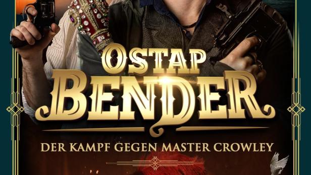 Das Filmplakat für „Ostap Bender: Der Kampf gegen Master Crowley“ zeigt zwei Männer mit Waffen und eine Frau mit Hut.