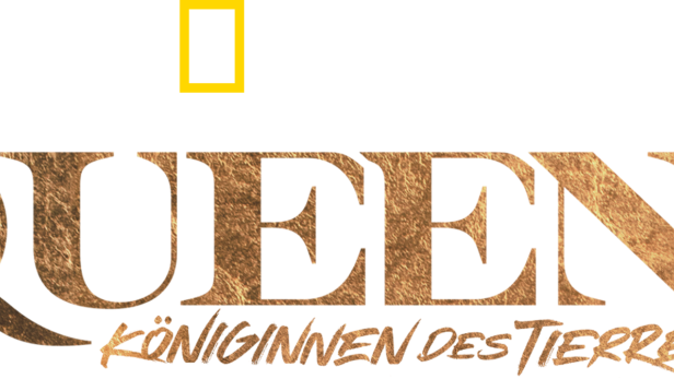 Das Logo der National Geographic Dokumentation „Queens – Königinnen des Tierreichs“.