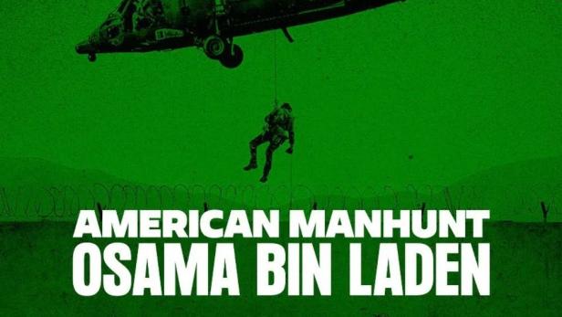 Ein Hubschrauber über einer Gruppe von Soldaten, im Vordergrund der Titel „American Manhunt: Osama Bin Laden“.