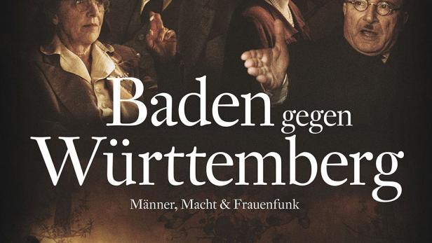 Das Filmplakat zu „Baden gegen Württemberg“ zeigt die Schauspieler und den Filmtitel.