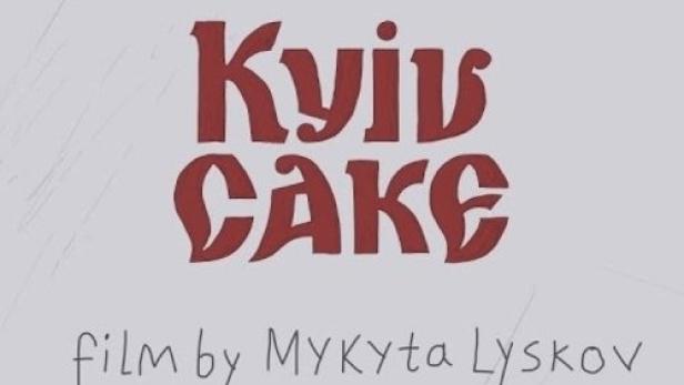 Das Filmplakat für „Kyiv Cake“ von Mykyta Lyskov.